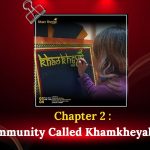Part III [Chapter 2 : A Community Called Khamkheyal (2024)]