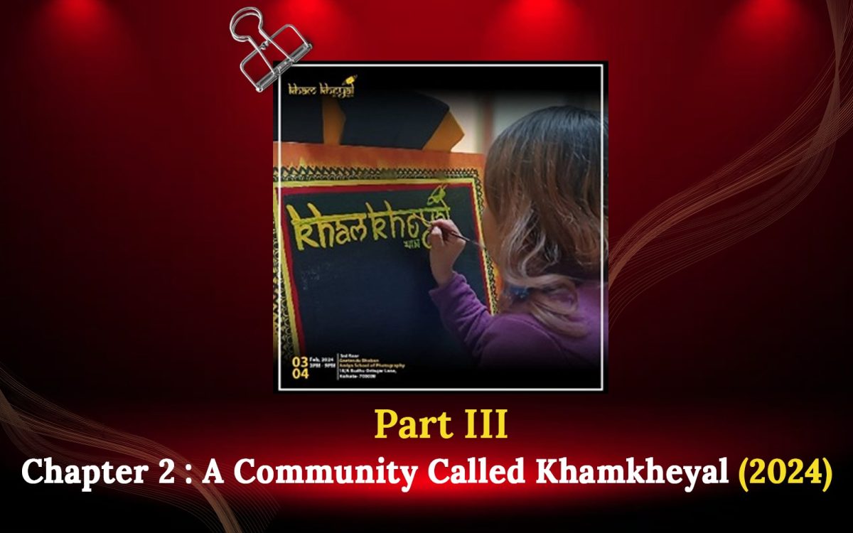 Part III [Chapter 2 : A Community Called Khamkheyal (2024)]