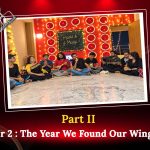 Part II [Chapter 2 : The Year We Found Our Wings (2022)]