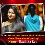 Behind the Curtains of KhamKheyal: Where Chaos Meets Creativity!